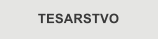 TESARSTVO