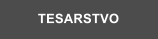 TESARSTVO